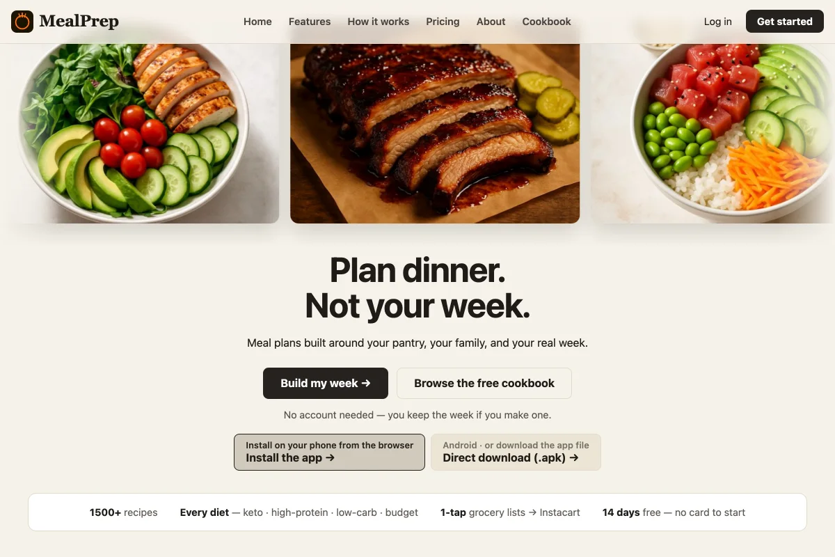 The MealPrep home page: a row of finished dishes above the headline "Plan dinner. Not your week." with buttons to build a week or browse the cookbook